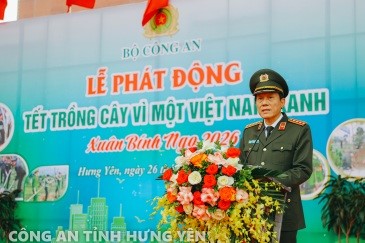 Bộ Công an tổ chức Lễ phát động “Tết trồng cây năm 2026 - Vì một Việt Nam xanh”