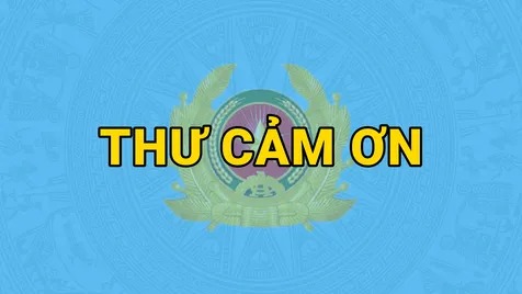 THƯ CẢM ƠN CỦA ĐẢNG ỦY CÔNG AN TRUNG ƯƠNG, BỘ CÔNG AN