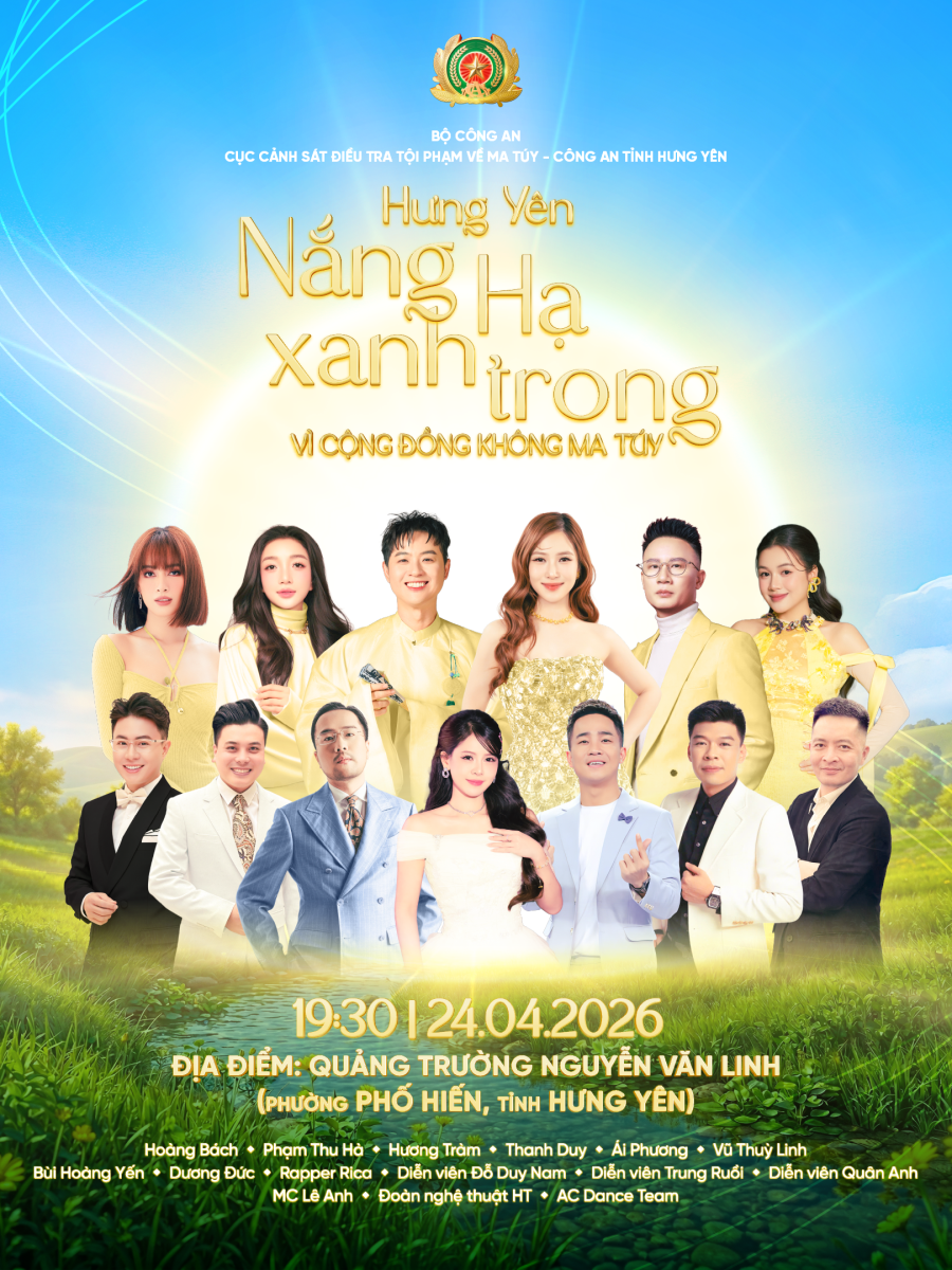 Thông báo chương trình nghệ thuật “Hưng Yên nắng hạ xanh trong vì  cộng đồng không ma túy”