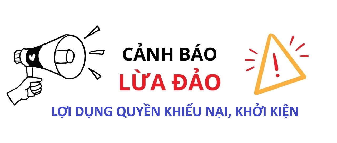 Cảnh báo thủ đoạn lợi dụng quyền khiếu nại, khởi kiện để lừa đảo chiếm đoạt tài sản